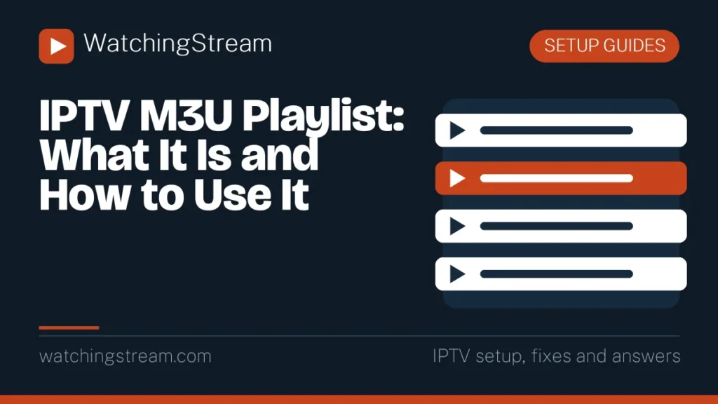 IPTV M3U Playlist: What It Is and How to Use It