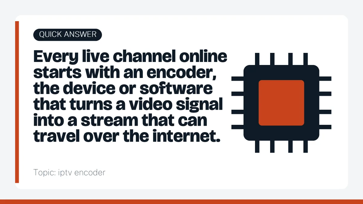 Quick answer: iptv encoder